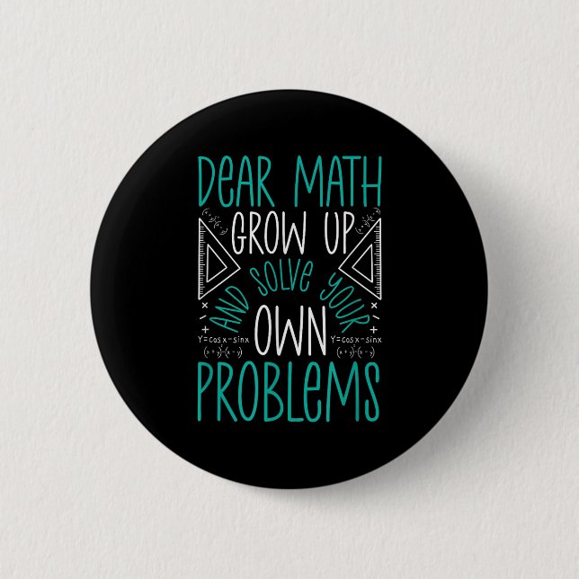 Badge Rond 5 Cm Cher Math Augmente Et Résoudre Vos Propres Problèm (Devant)