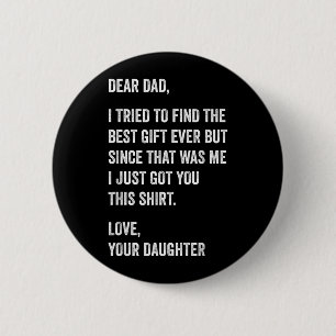 Badge Rond 5 Cm Cher Papa Citation drôle de la fête des Pères de l