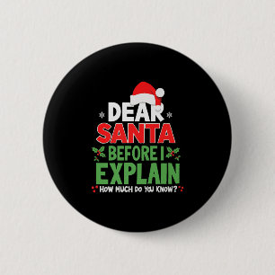 Badge Rond 5 Cm Cher Père Noël Avant D'Expliquer Combien Connaisse