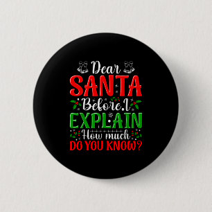 Badge Rond 5 Cm Cher Père Noël Avant D'Expliquer Combien Connaisse