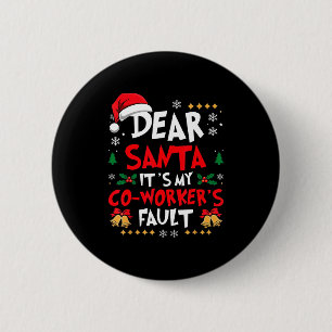 Badge Rond 5 Cm Cher Père Noël C'est la faute de mon collègue Humo