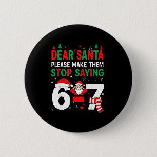Badge Rond 5 Cm Cher Père Noël, Drôle 67 Six Sept Noël 6-7 Hommes