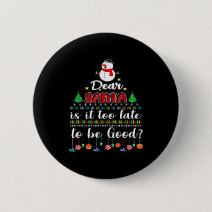 Badge Rond 5 Cm Cher Père Noël Est-il trop tard pour être gentil F