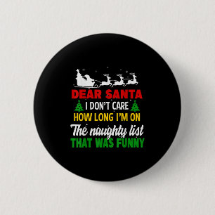 Badge Rond 5 Cm Cher Père Noël, je me fiche du temps que je passe