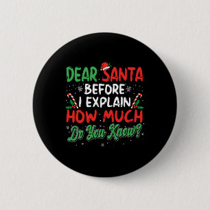 Badge Rond 5 Cm Cher Père Noël Je Peux Expliquer Fun Noël Hommes F