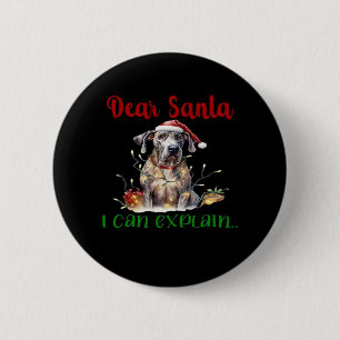 Badge Rond 5 Cm Cher Père Noël, Je Peux Expliquer La Grande Dane E