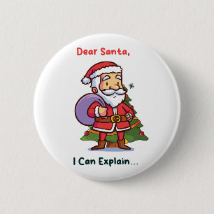 Badge Rond 5 Cm Cher Père Noël, Je Peux Expliquer - Noël Drôle