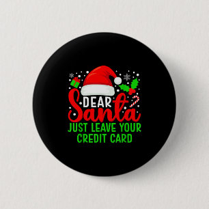 Badge Rond 5 Cm Cher Père Noël Laissez Simplement Votre Carte De C