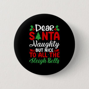 Badge Rond 5 Cm Cher Père Noël méchant mais gentil pour toutes les