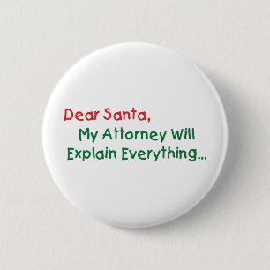 Badge Rond 5 Cm Cher Père Noël Mon Avocat Expliquera - Drôle de No