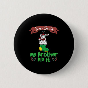 Badge Rond 5 Cm Cher Père Noël Mon Frère L'a Fait Frères Et Sœurs