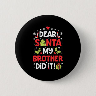 Badge Rond 5 Cm cher père Noël mon frère l'a fait lui-même assorti