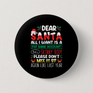Badge Rond 5 Cm Cher Père Noël, Tout Ce Que Je Veux, C'Est Un Comp