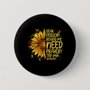 Badge Rond 5 Cm Cher Personne Derrière Besoin De Prière Tapez Sur