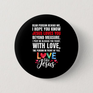 Badge Rond 5 Cm Cher Personne Derrière Moi J'espère Que Vous Conna