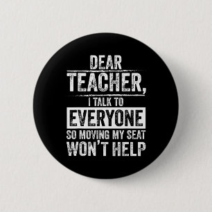 Badge Rond 5 Cm Cher professeur, je parle à tout le monde donc cha