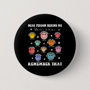 Badge Rond 5 Cm Chère Personne Derrière Moi, Vous Êtes Assez Belle