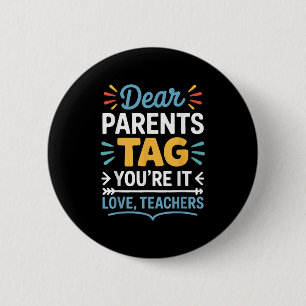 Badge Rond 5 Cm Chers parents Balise Vous êtes ça l’amour Enseigna