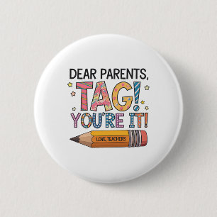 Badge Rond 5 Cm Chers parents, c'est à votre tour d'être gâtés Amo