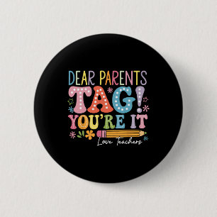 Badge Rond 5 Cm Chers parents, c'est à votre tour d'être gâtés ! L
