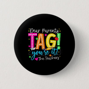 Badge Rond 5 Cm Chers parents Tag You It Love Enseignants Dernier 