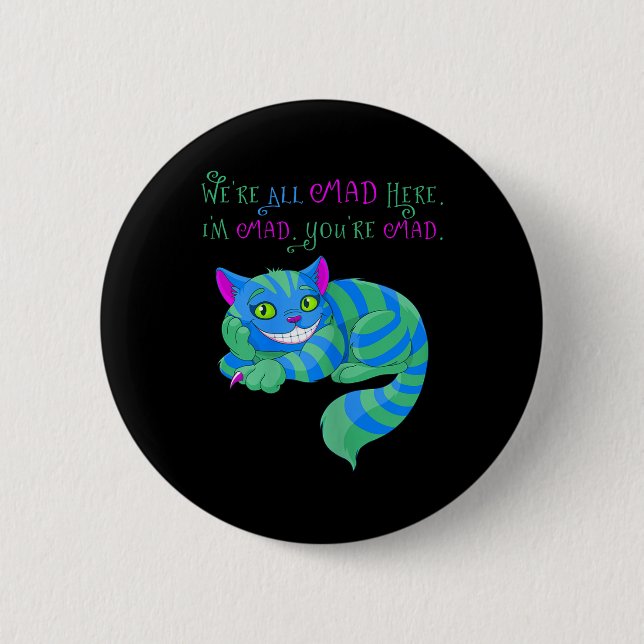 Badge Rond 5 Cm Cheshire Chat Étaient Tous Mis Ici Alice Au Pays D (Devant)