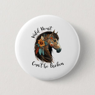 Badge Rond 5 Cm Cheval à cœur sauvage ne peut être brisé