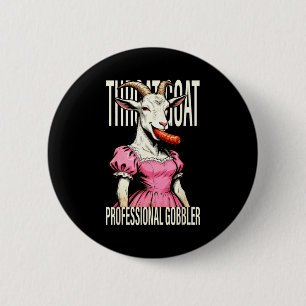 Badge Rond 5 Cm Chèvre de gorge humour adulte Streetwear Bootleg Y