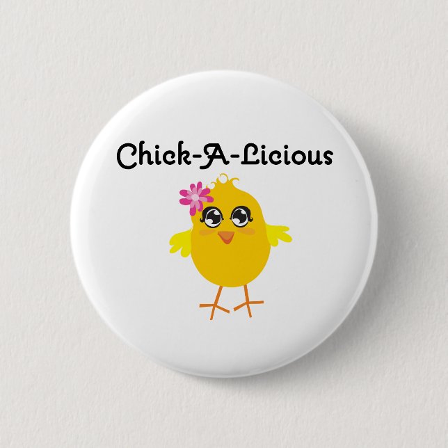 Badge Rond 5 Cm Chick-A-Licious (Devant)