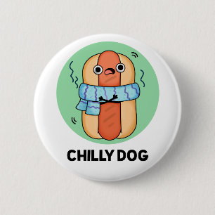 Badge Rond 5 Cm Chien chéri Funny Chili Hot Dog Pun