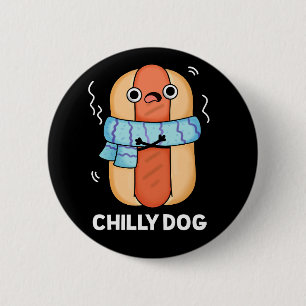 Badge Rond 5 Cm Chien chéri Funny Chili Hot Dog Pun Dark BG