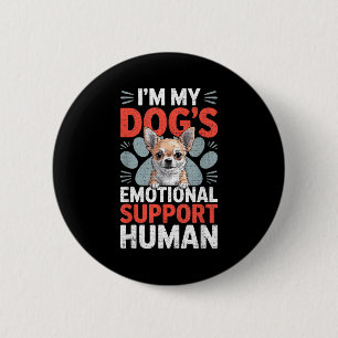 Badge Rond 5 Cm Chien Chihuahua Soutien Émotionnel Humain 