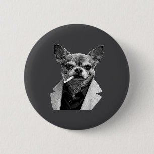 Badge Rond 5 Cm Chien drôle fumant un cigare Chihuahua Meme Humour