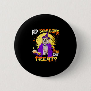 Badge Rond 5 Cm Chien Halloween Quelqu'Un A Dit Traiter