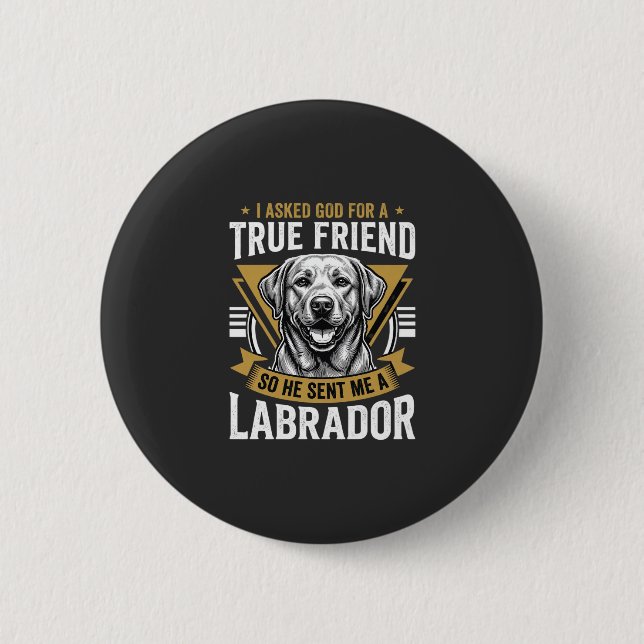 Badge Rond 5 Cm Chien Labrador véritable ami (Devant)