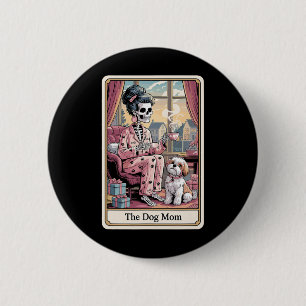 Badge Rond 5 Cm Chien Maman Squelette Tarot Carte Drôle Animaux de