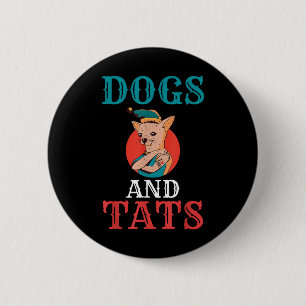 Badge Rond 5 Cm Chiens Et Tats Encre Tatoueur De Tatouage