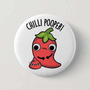 Badge Rond 5 Cm Chili Poooper Funny Pepper Pun