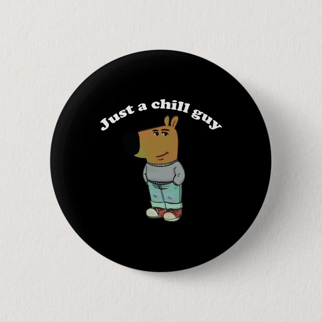 Badge Rond 5 Cm Chill Guys Funny Mème Cadeaux (Devant)
