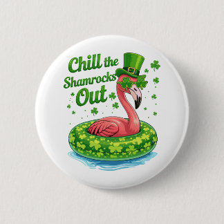 Badge Rond 5 Cm Chill The Shamrocks Out Funny  St Patrick’s Day