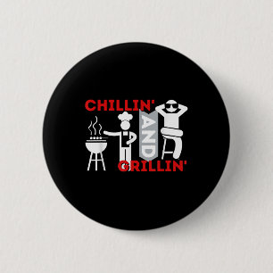 Badge Rond 5 Cm Chillin Et Grillin - Funny Bbq Smoker Barbecue Gr