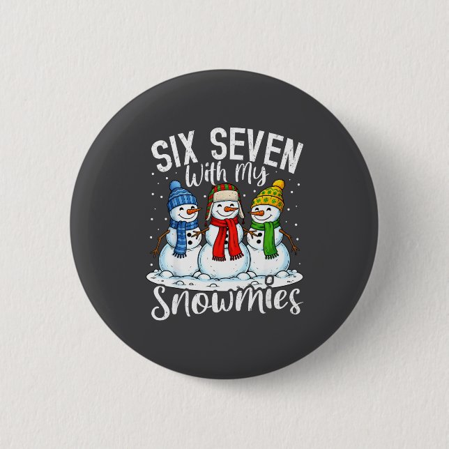 Badge Rond 5 Cm Chillin With My Snowmies Funny Snowman 67 Christma (Devant)