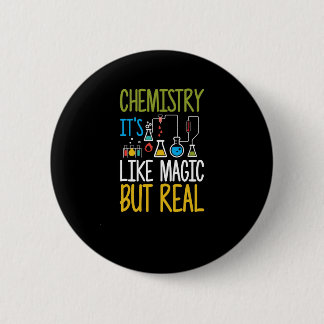 Badge Rond 5 Cm Chimie C'est magique mais vraiment drôle