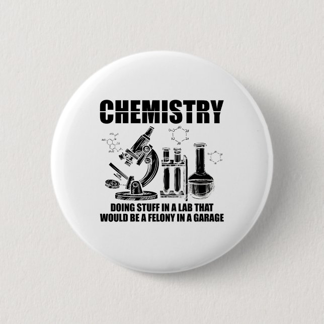Badge Rond 5 Cm Chimiste Sayings | Cadeaux de sciences de la chimi (Devant)