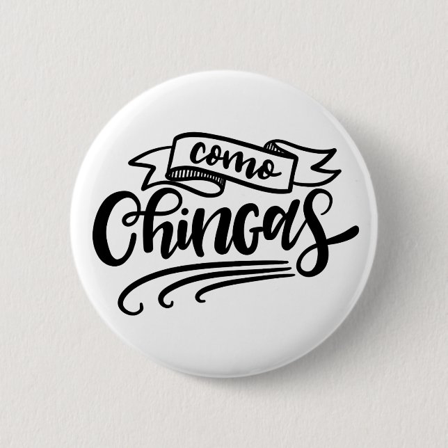 Badge Rond 5 Cm Chingas (Devant)