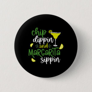 Badge Rond 5 Cm Chip Dippin' Et Margarita Sippin' Cinco De Mayo F