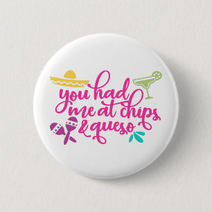 Badge Rond 5 Cm Chips drôle et Queso mexicaine Party Button