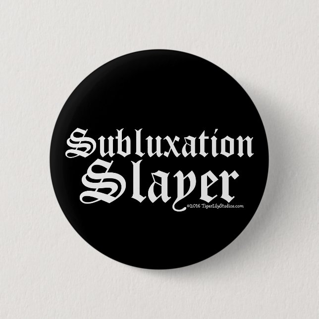 Badge Rond 5 Cm Chiropractor de subbluxation amusant (Devant)
