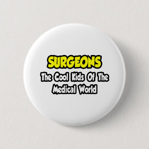 Badge Rond 5 Cm Chirurgiens... Des enfants Cool du monde Médicale