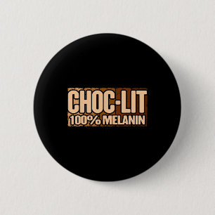Badge Rond 5 Cm Choc Lit Melanin Mois de l'histoire des Noirs Fier